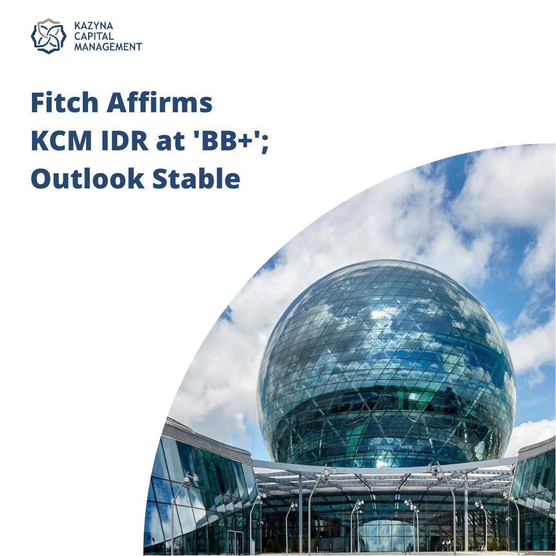 Fitch has confirmed Kazyna Capital Management JSC's rating at "BB+" with stable outlook